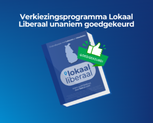 Verkiezingsprogramma Lokaal Liberaal unaniem goedgekeurd
